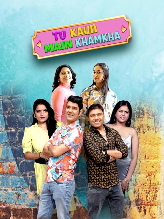 Tu Kaun Mein Khamkha